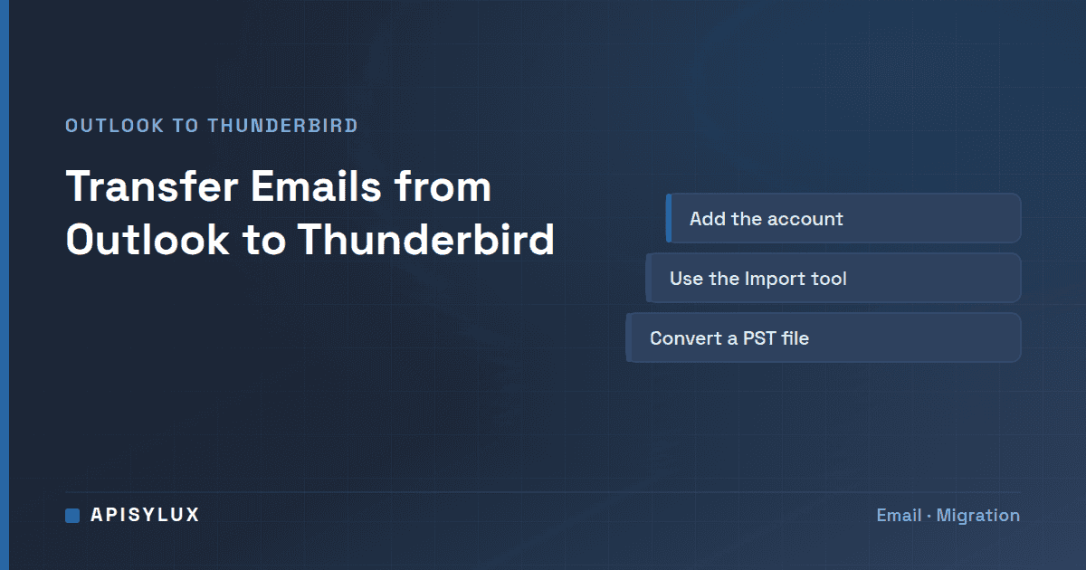 How to Transfer Emails from Outlook to Thunderbird (2026)