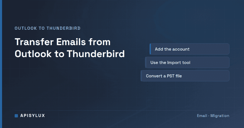 How to Transfer Emails from Outlook to Thunderbird (2026)