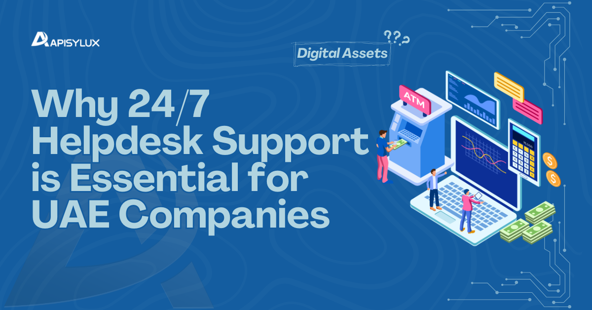 Why 24/7 Helpdesk Support is Essential for UAE Companies article image