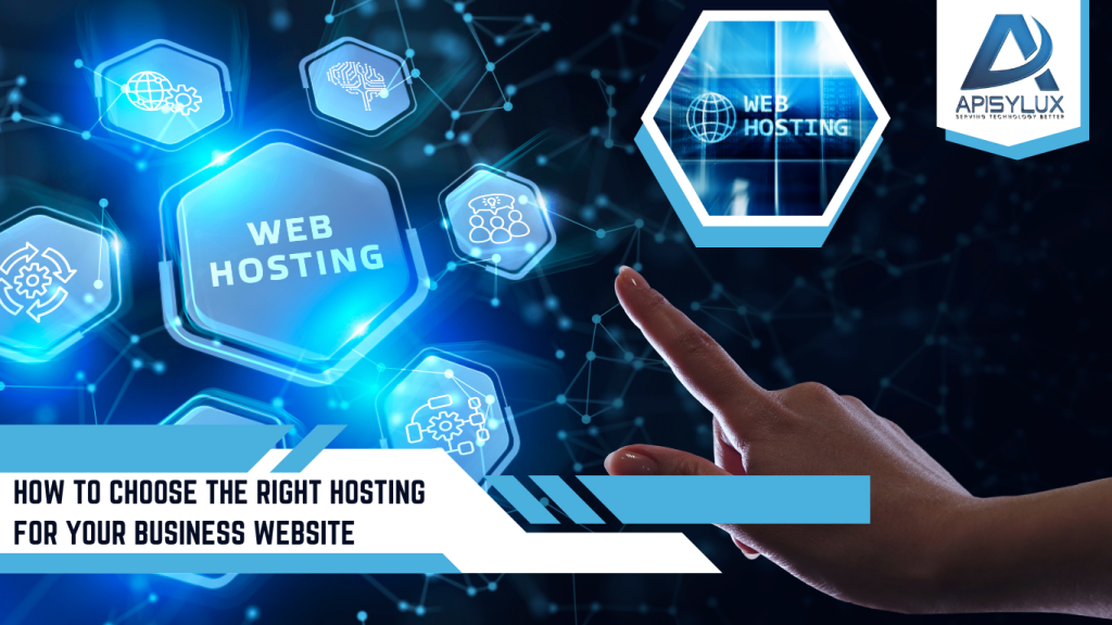 How to Choose the Right Hosting for Your Business Website