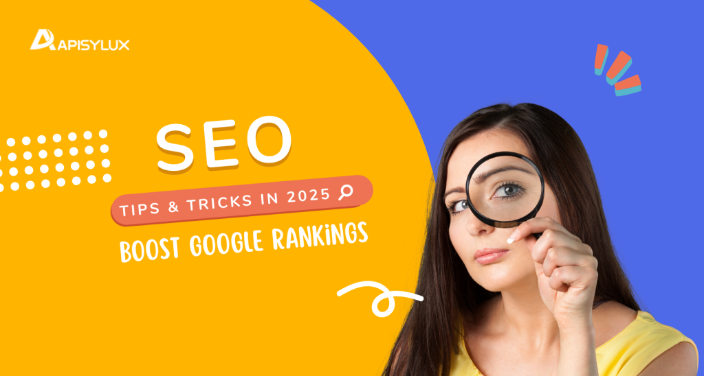 Best Tips and Tricks for SEO in 2025